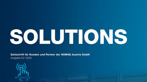 HOMAG Austria Kundenmagazin Solutions Ausgabe 02/2025