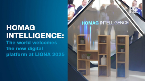 HOMAG INTELLIGENCE HOMAG INTELLIGENCE: The world welcomes the new digital platform