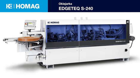 PROMOCJA 2023 - Okleiniarka EDGETEQ S-240 Maszyny edycyjne HOMAG Polska: EDGETEQ S-240
